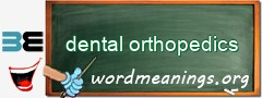 WordMeaning blackboard for dental orthopedics